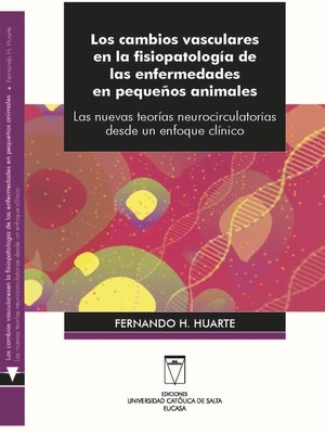 cover image of Los cambios vasculares en la fisiopatología de las enfermedades en pequeños animales